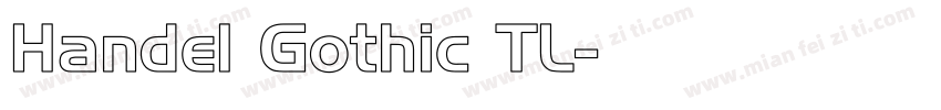Handel Gothic TL字体转换